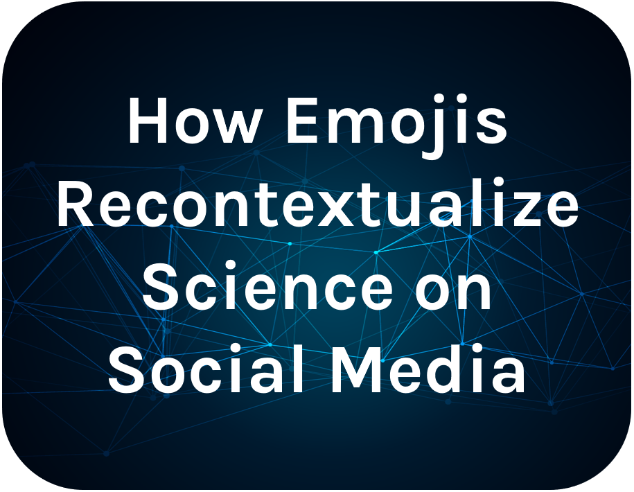 SciDis_InterGediDeliverables_HowEmojisRecontextualizeScienceonSocialMedia